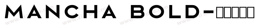 Mancha Bold字体转换
